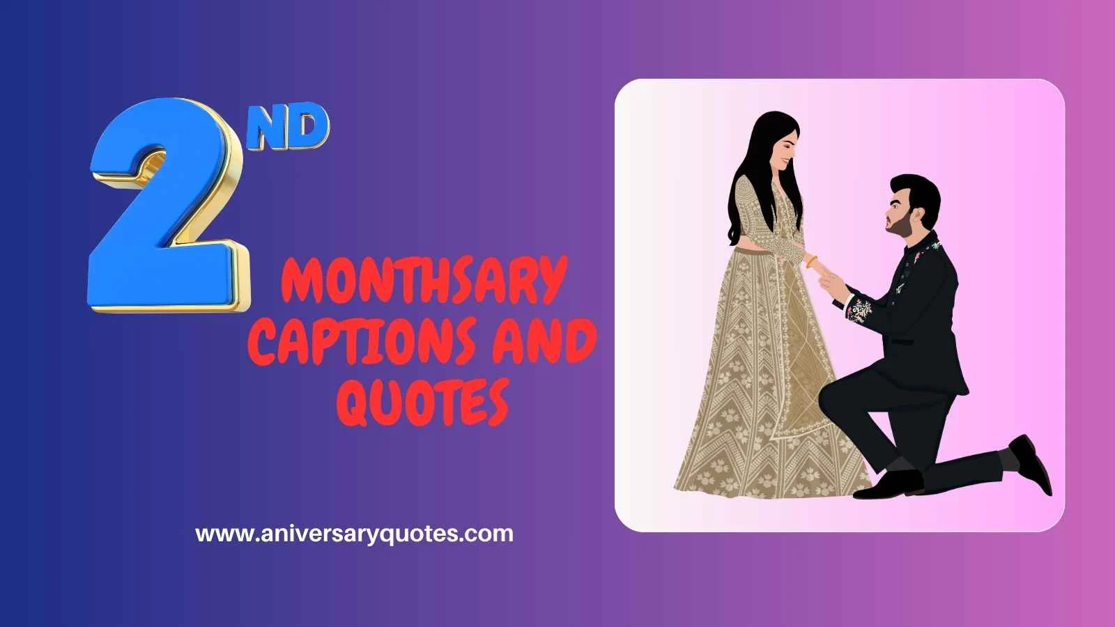 2nd Monthsary Captions and quotes