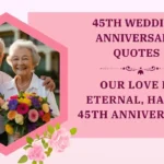 45th Wedding Anniversary Quotes