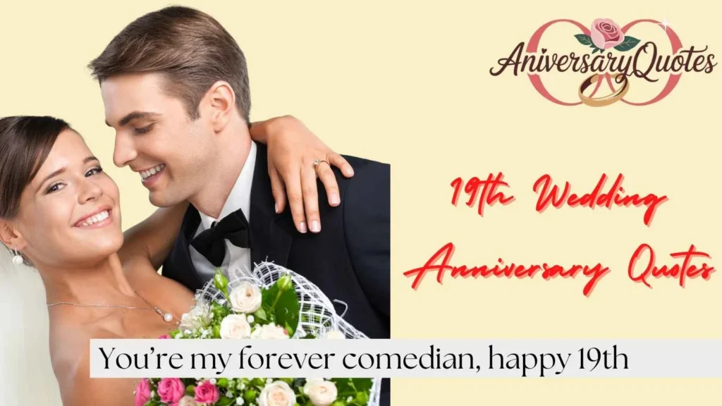Funny 19th Anniversary Captions