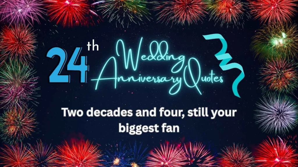 Funny 24th Anniversary Captions