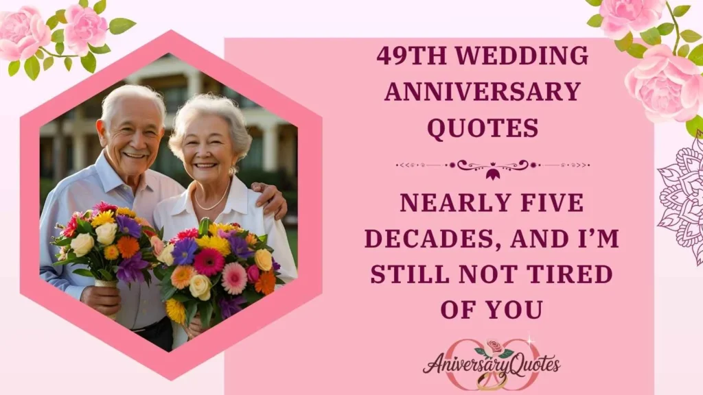 Funny 49th Anniversary Captions