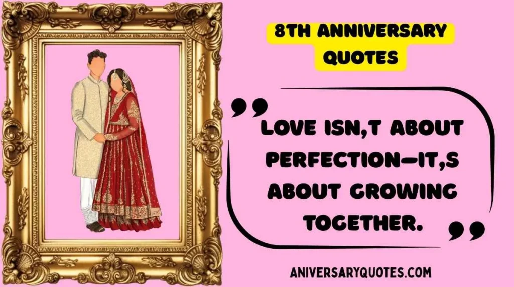 Inspirational 8th Anniversary Quotes