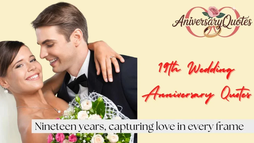 Instagram Worthy 19th Anniversary Quotes