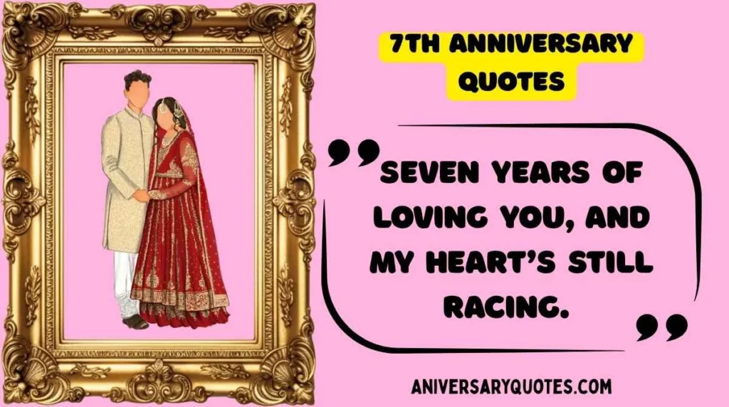 Romantic 7th Anniversary Quotes