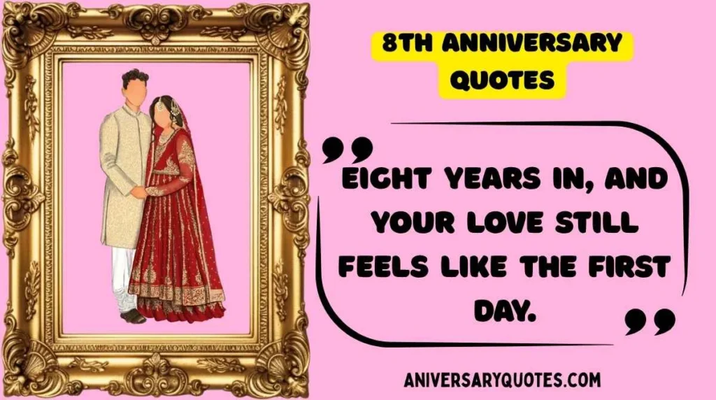 Romantic 8th Anniversary Quotes