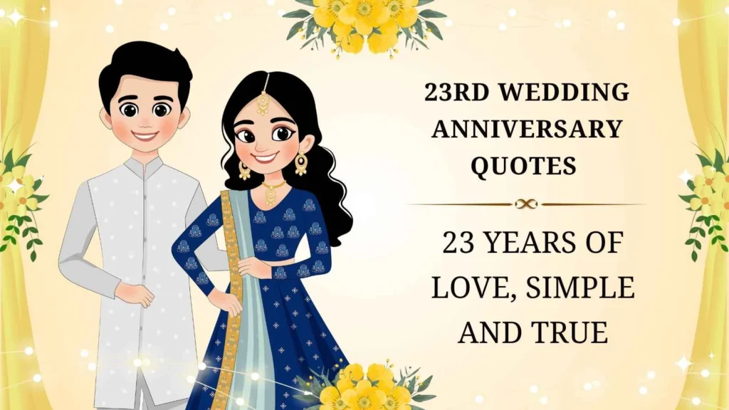 Short 23rd Anniversary Quotes
