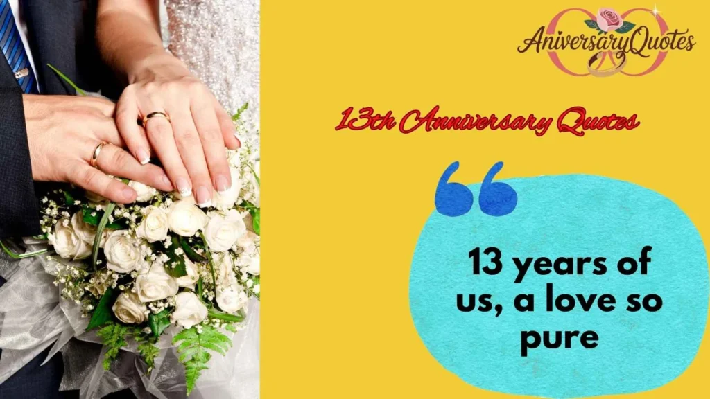 Sweet 13th Anniversary Quotes