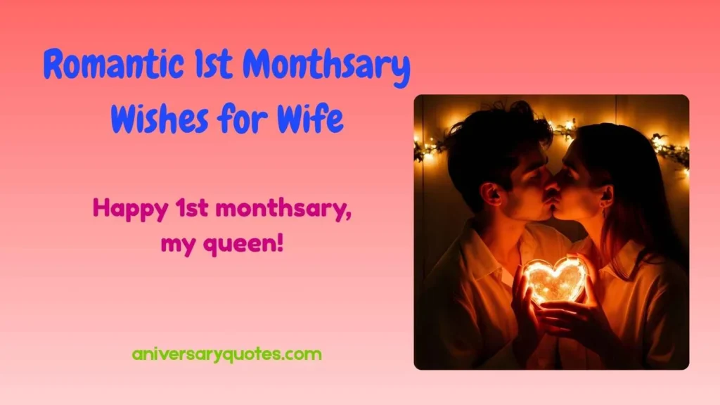 Romantic 1st Monthsary Wishes for Wife