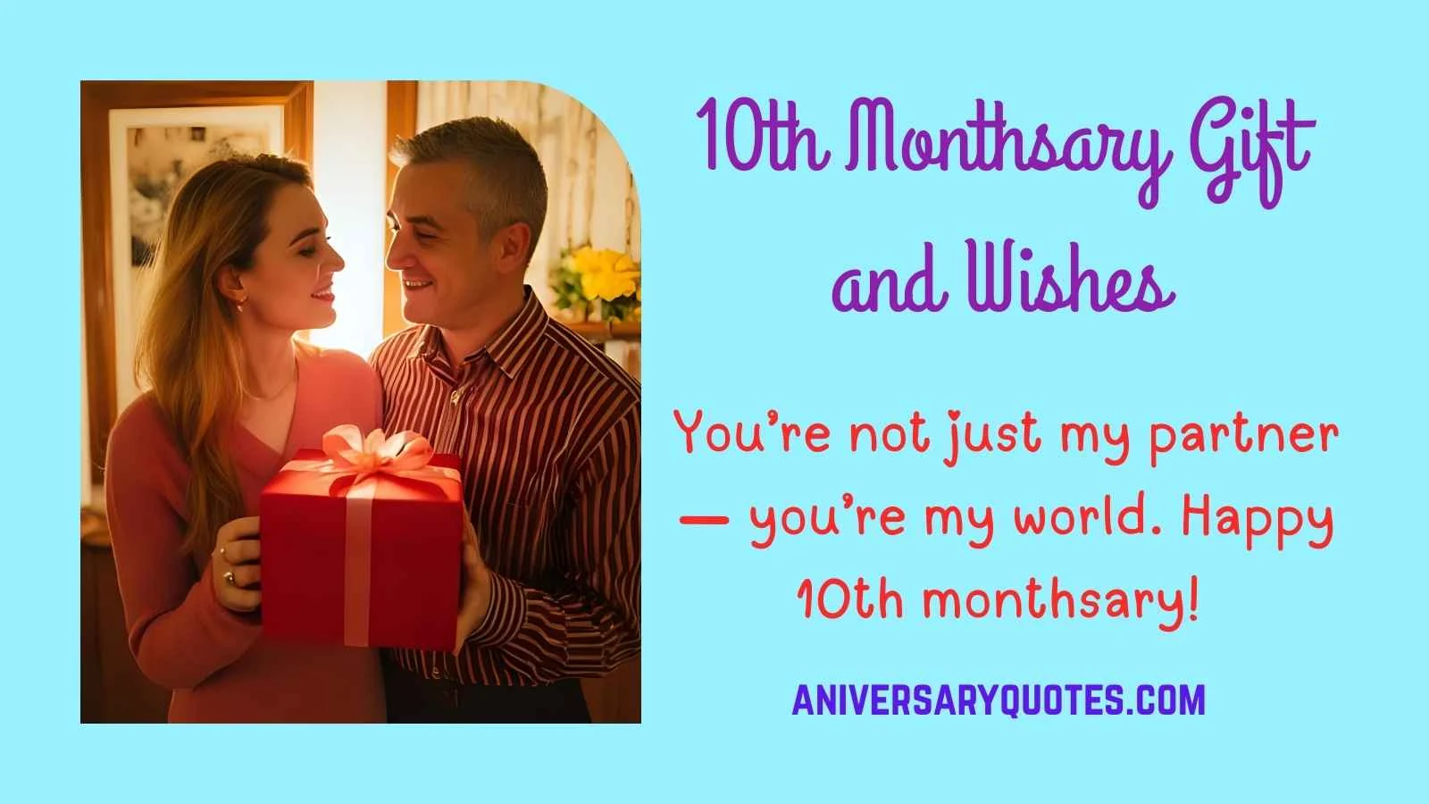 10th Monthsary Gift and Wishes