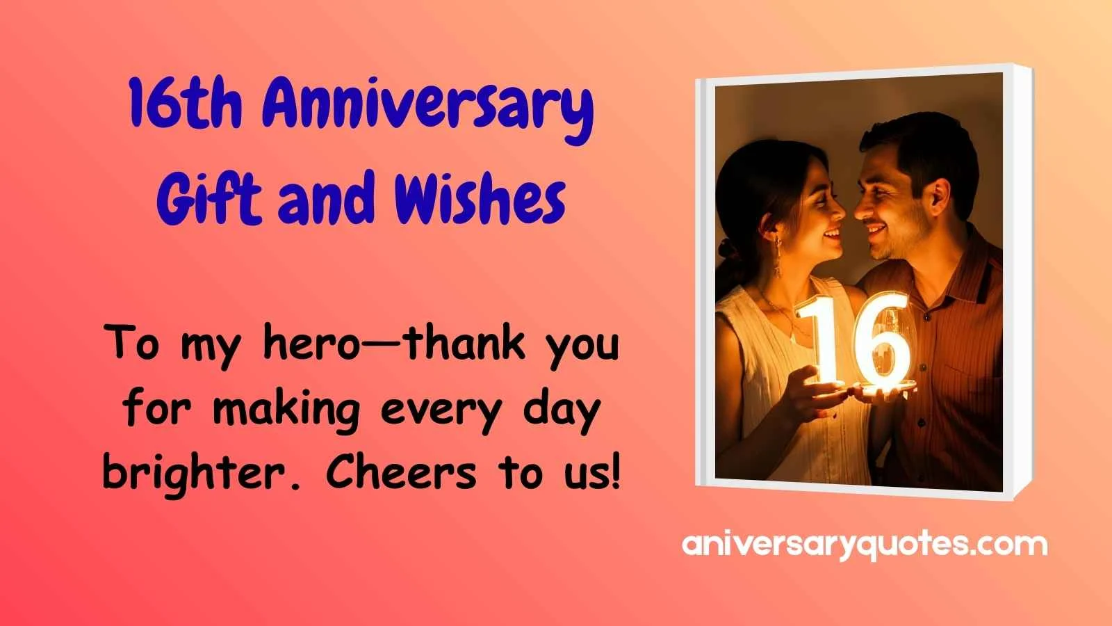16th Anniversary Gift and Wishes