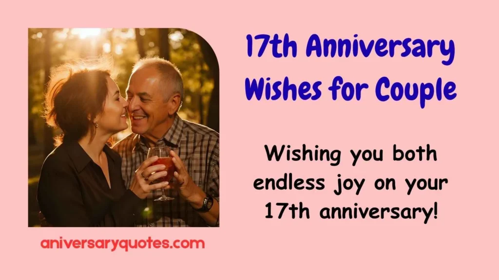 17th Anniversary Wishes for Couple