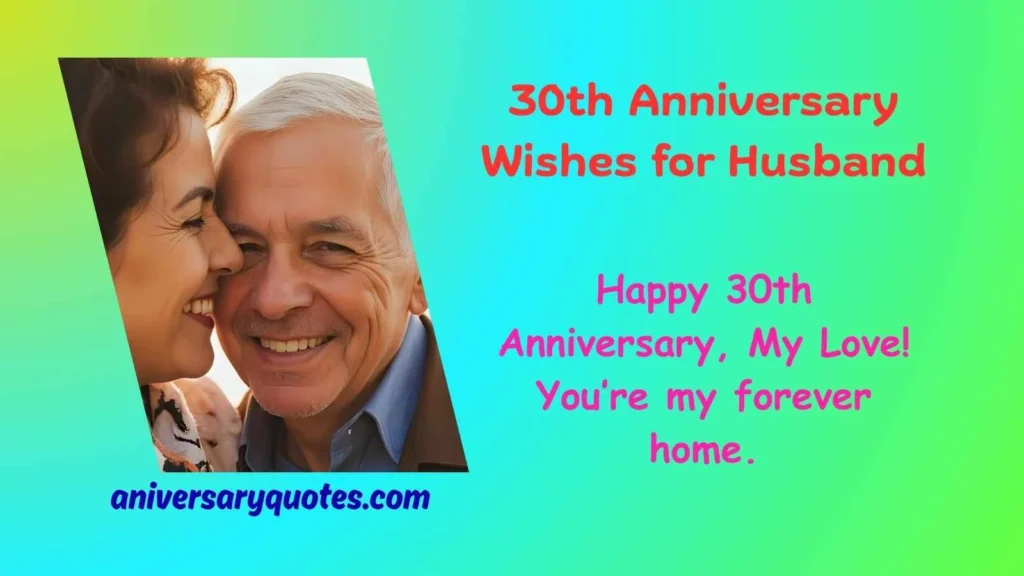 30th Anniversary Wishes for Husband