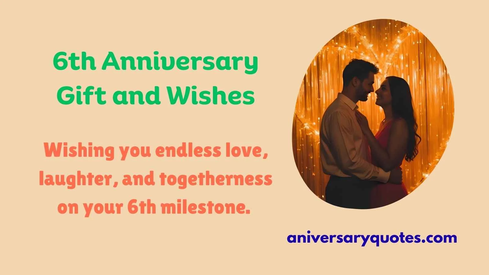 6th Anniversary Gift and Wishes