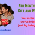 8th Monthsary Gift and Wishes