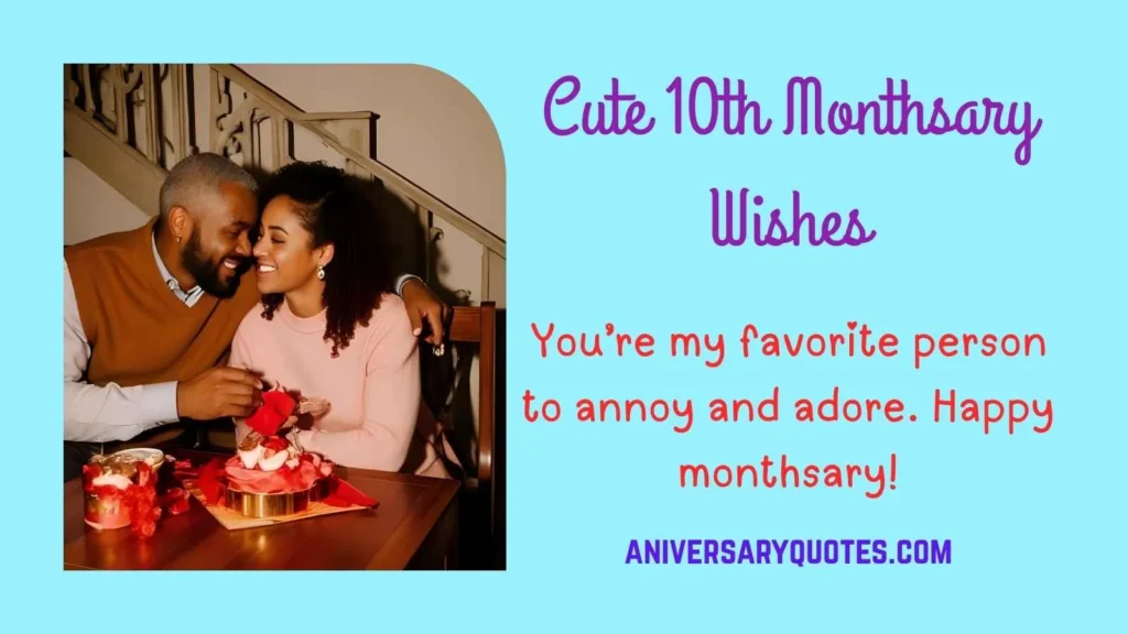 Cute 10th Monthsary Wishes