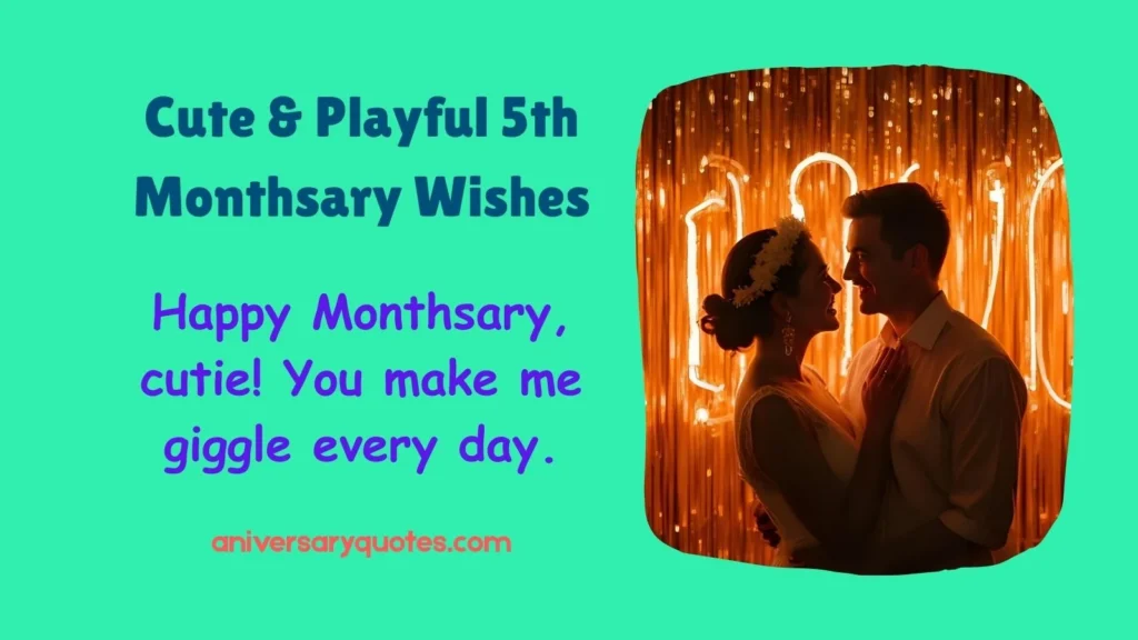 Cute & Playful 5th Monthsary Wishes