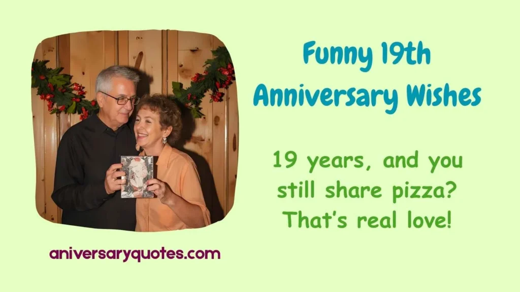 Funny 19th Anniversary Wishes