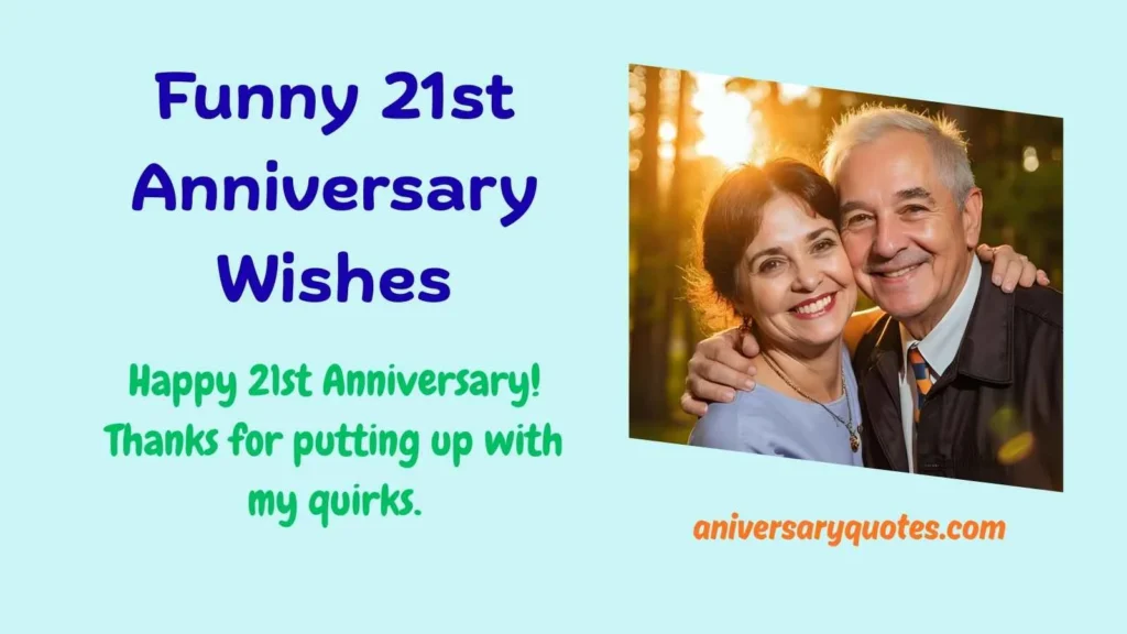Funny 21st Anniversary Wishes