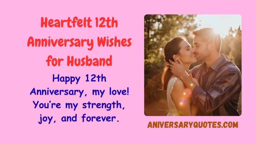 Heartfelt 12th Anniversary Wishes for Husband