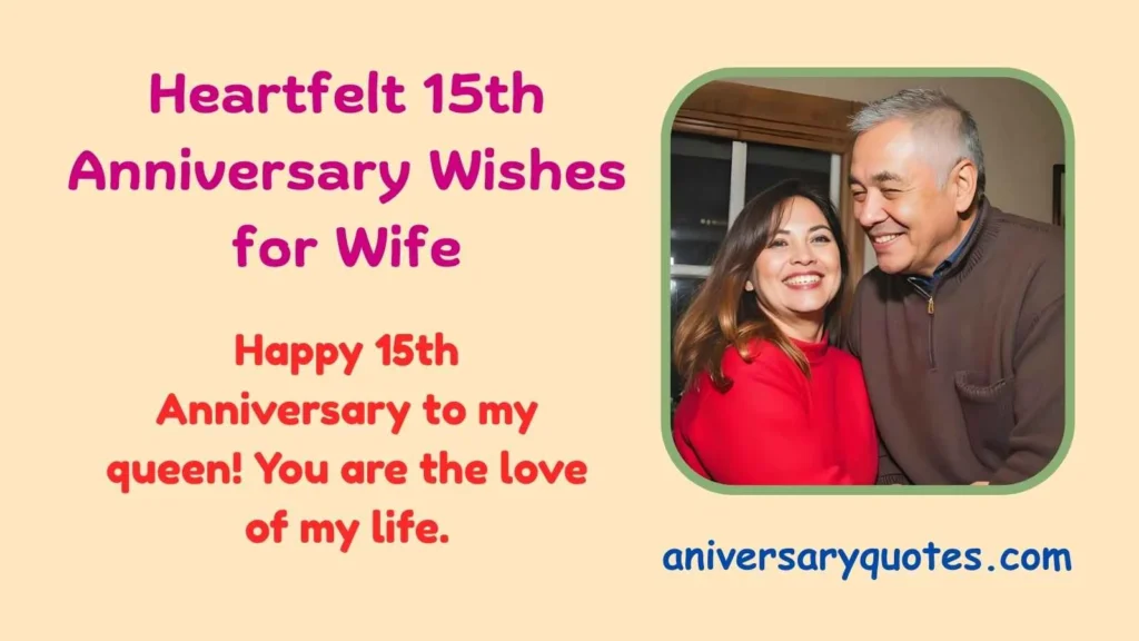 Heartfelt 15th Anniversary Wishes for Wife
