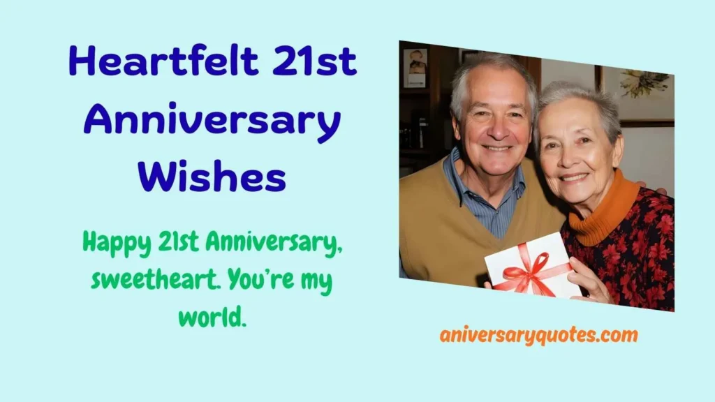 Heartfelt 21st Anniversary Wishes
