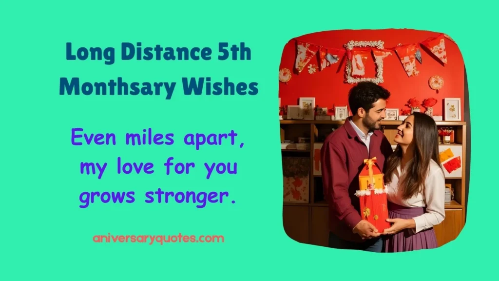Long Distance 5th Monthsary Wishes