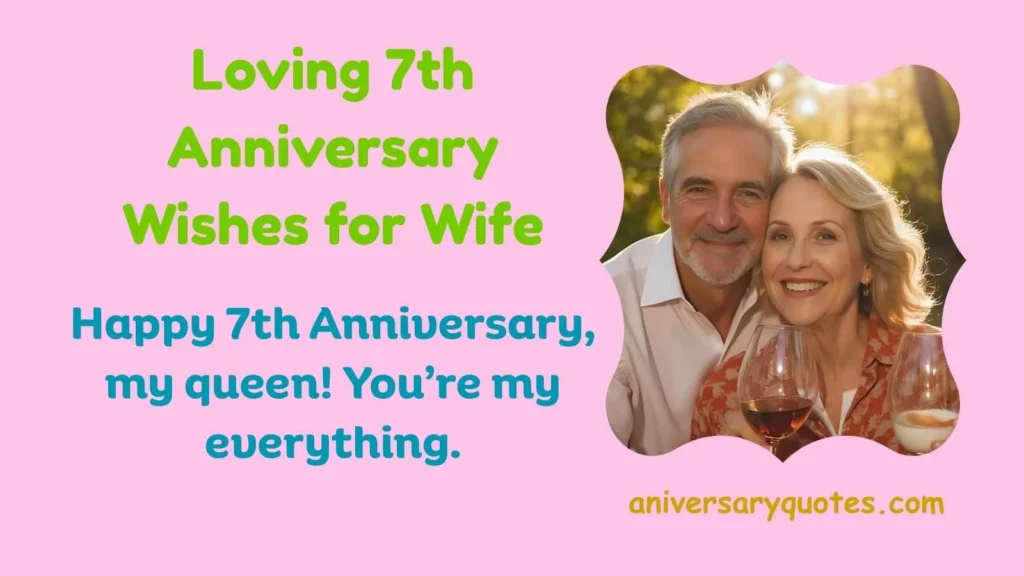 Loving 7th Anniversary Wishes for Wife