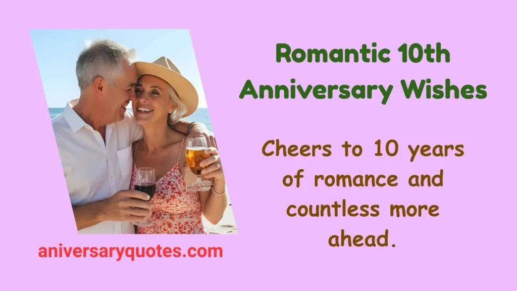 Romantic 10th Anniversary Wishes