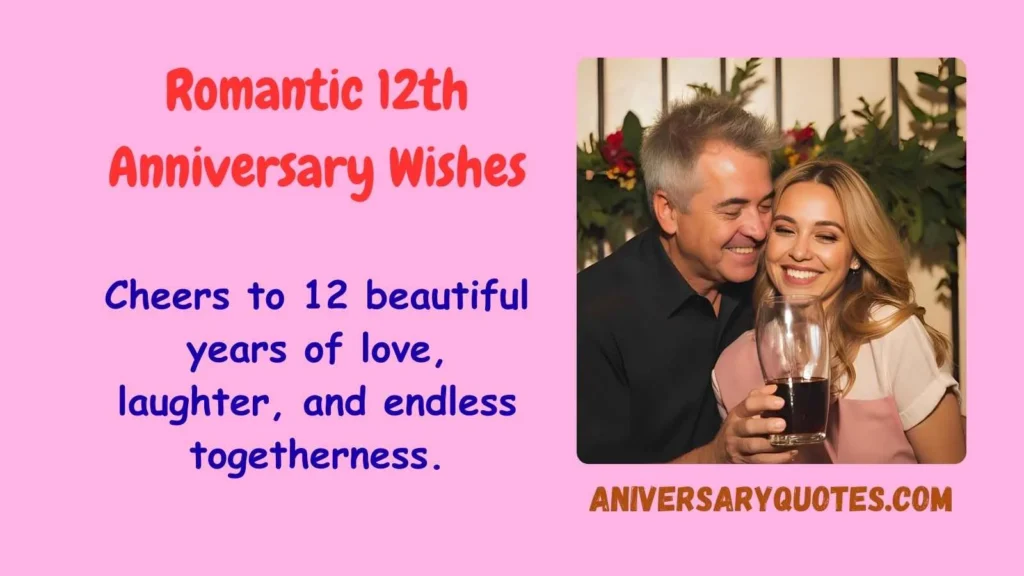 Romantic 12th Anniversary Wishes