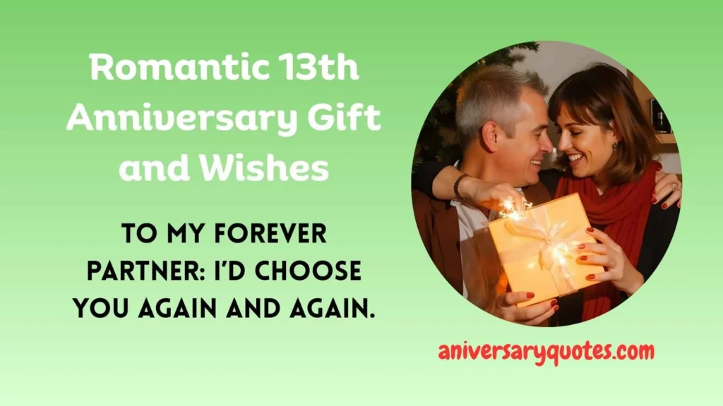 Romantic 13th Anniversary Gift and Wishes