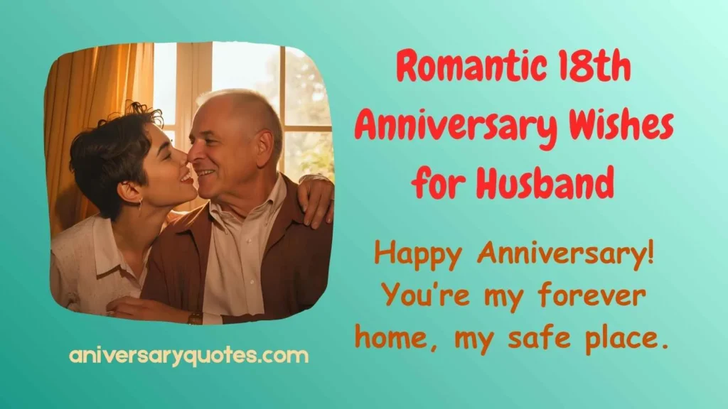 Romantic 18th Anniversary Wishes for Husband