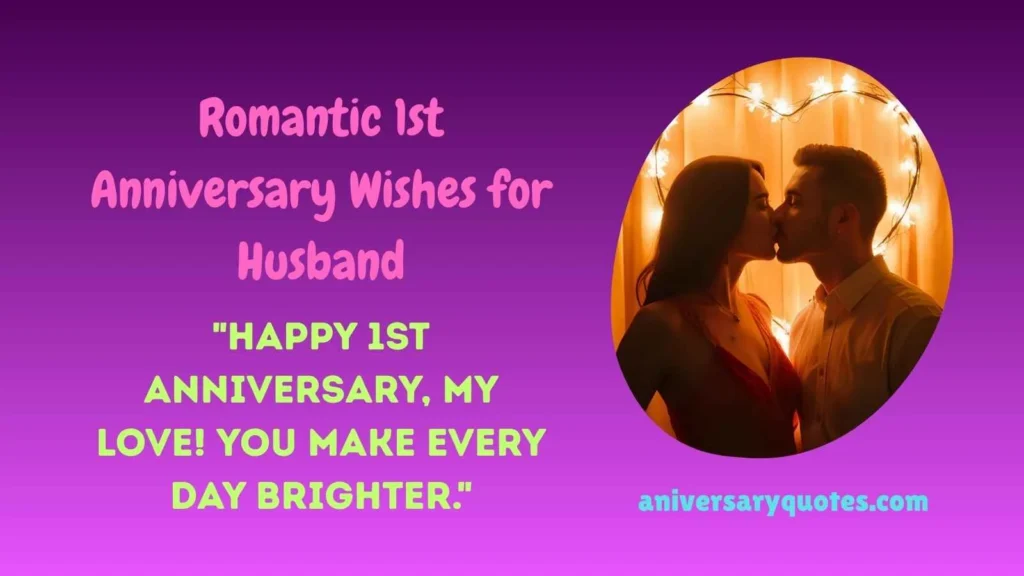 Romantic 1st Anniversary Wishes for Husband