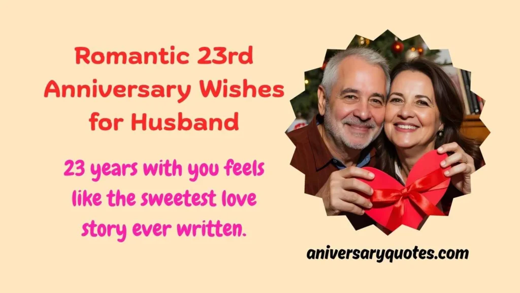 Romantic 23rd Anniversary Wishes for Husband