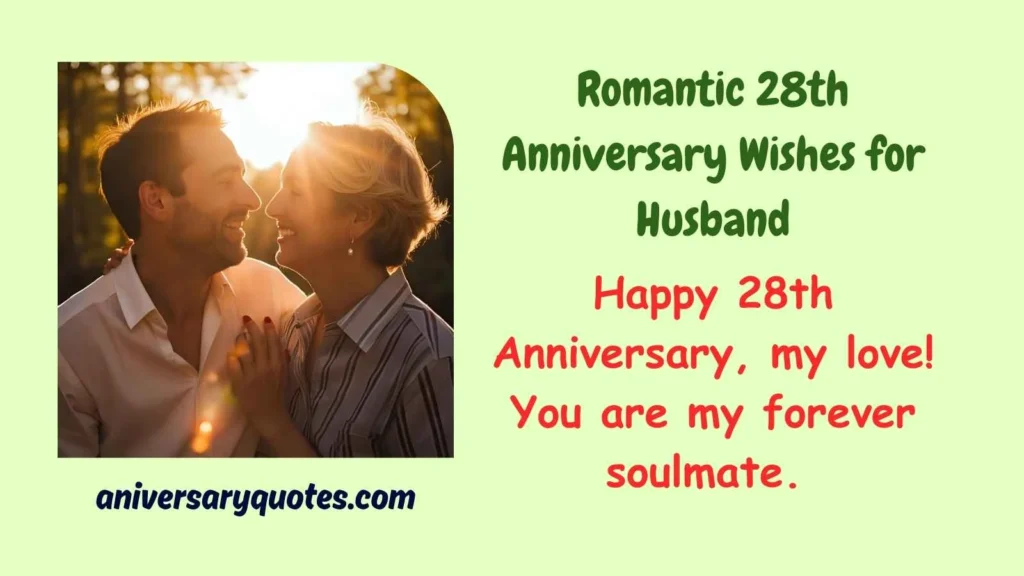 Romantic 28th Anniversary Wishes for Husband