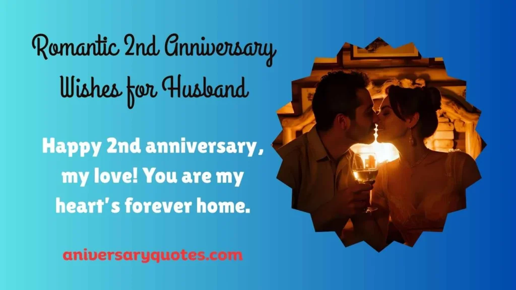 Romantic 2nd Anniversary Wishes for Husband