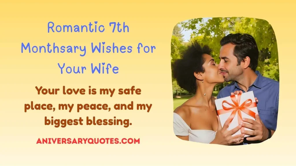 Romantic 7th Monthsary Wishes for Your Wife