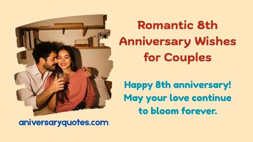 Romantic 8th Anniversary Wishes for Couples