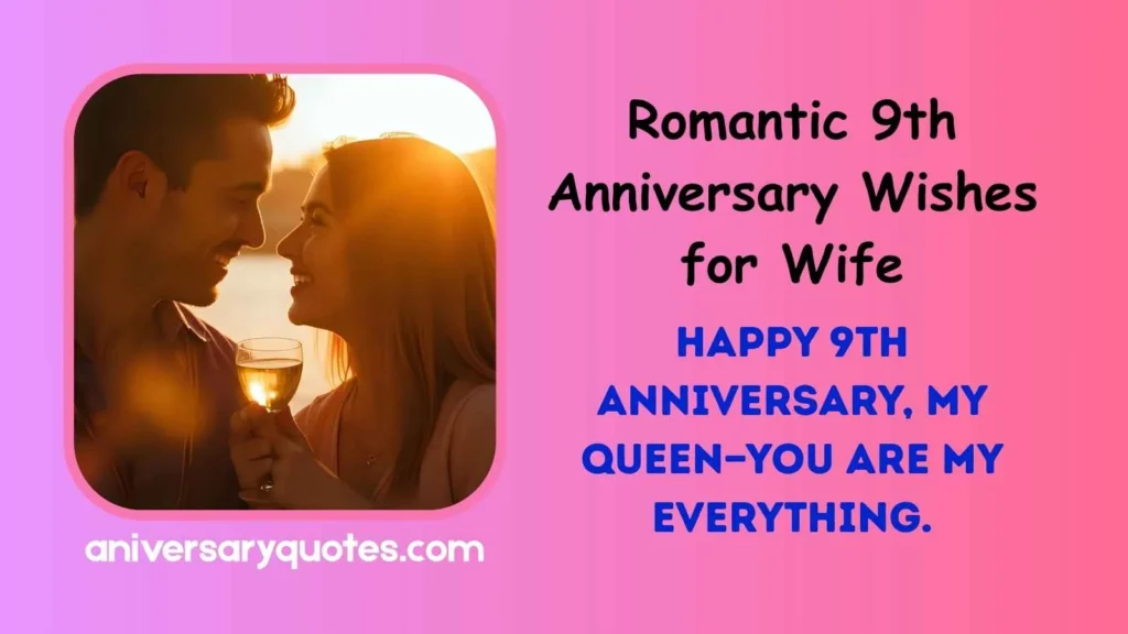 Romantic 9th Anniversary Wishes for Wife