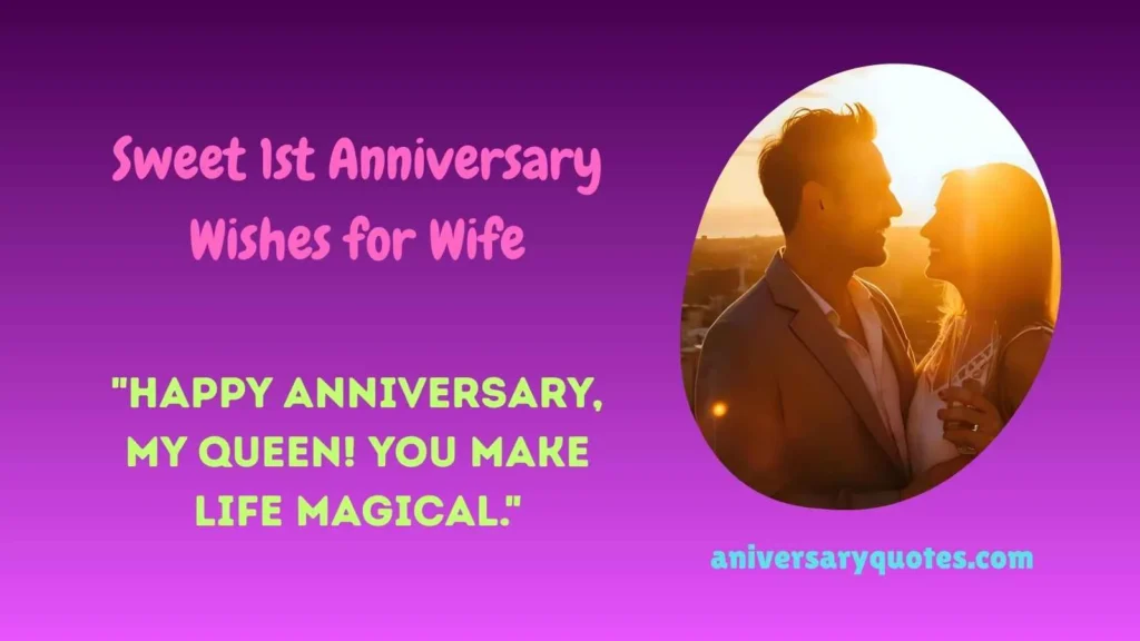 Sweet 1st Anniversary Wishes for Wife