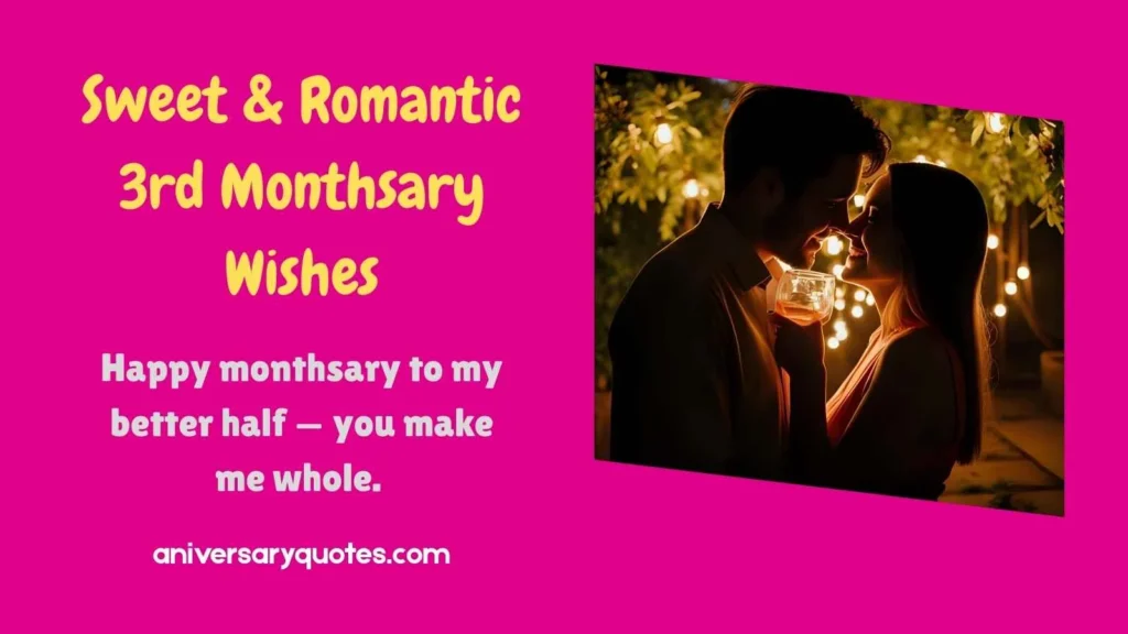 Sweet & Romantic 3rd Monthsary Wishes