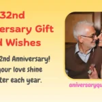 32nd Anniversary Gift and Wishes