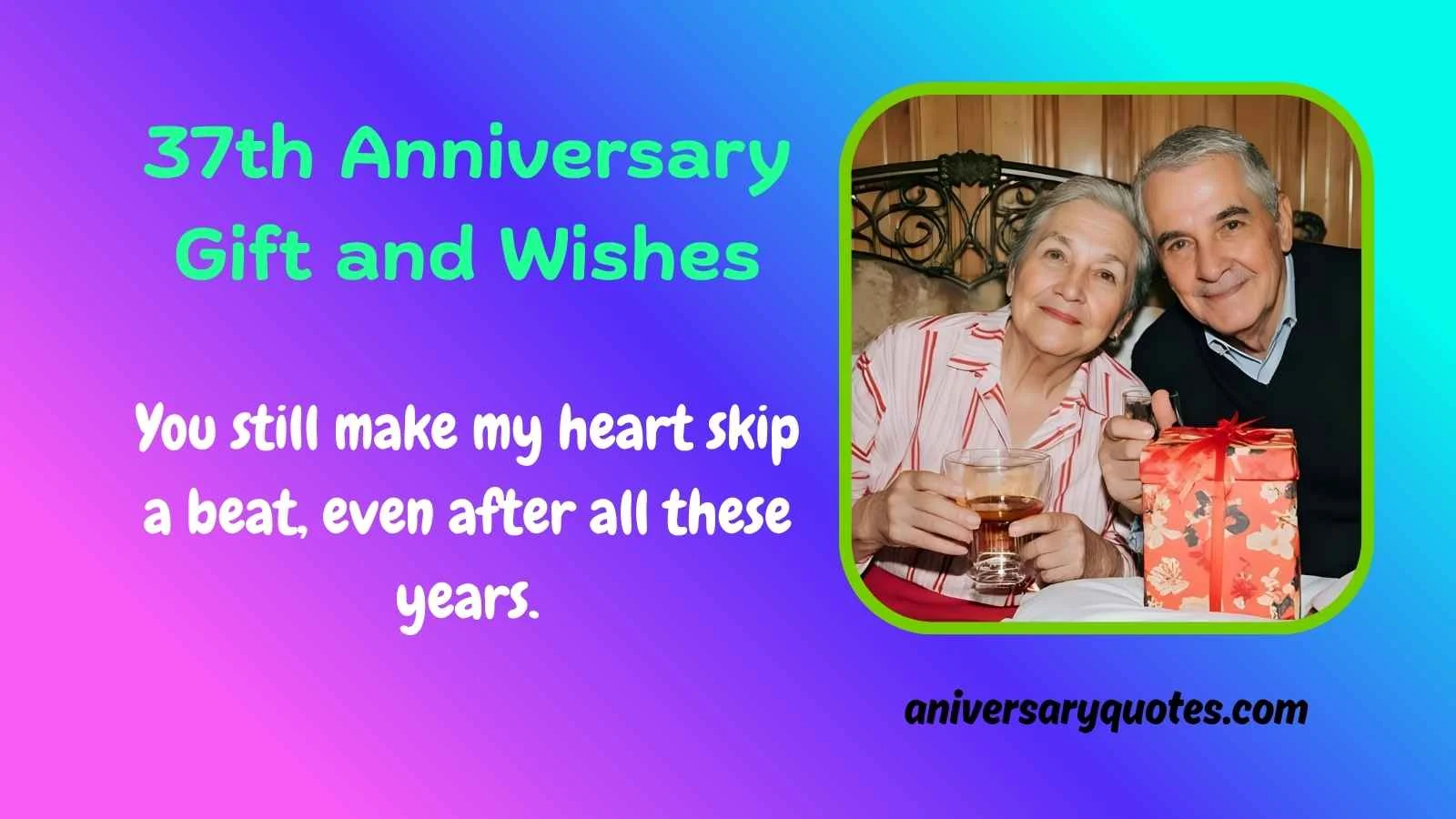 37th Anniversary Gift and Wishes
