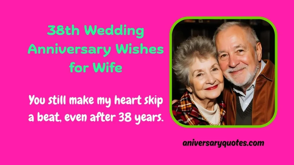 38th Wedding Anniversary Wishes for Wife