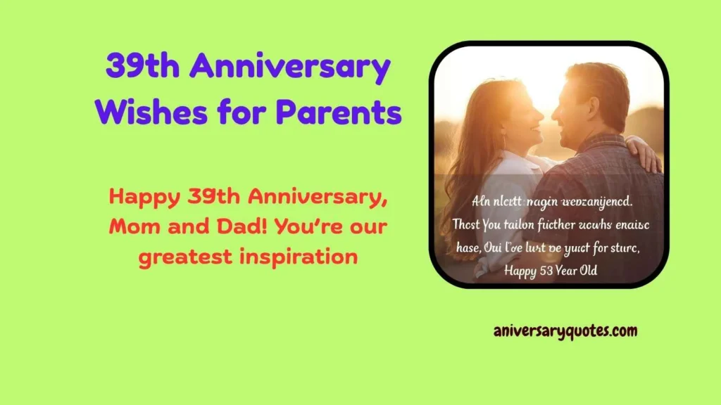 39th Anniversary Wishes for Parents