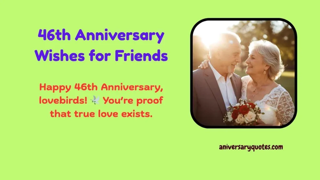 46th Anniversary Wishes for Friends