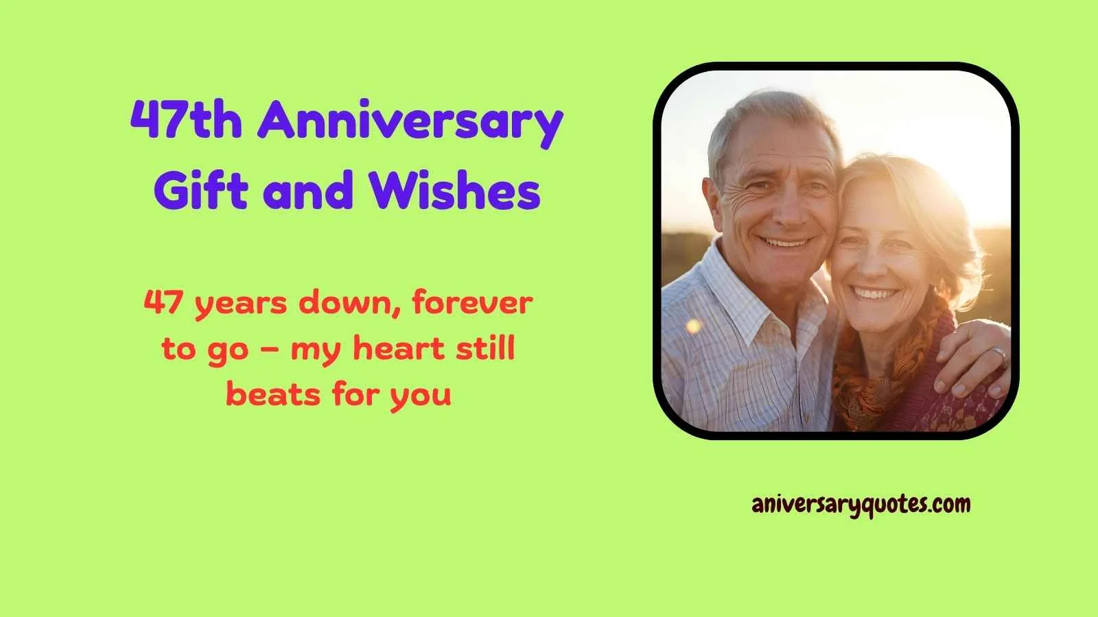 47th Anniversary Gift and Wishes