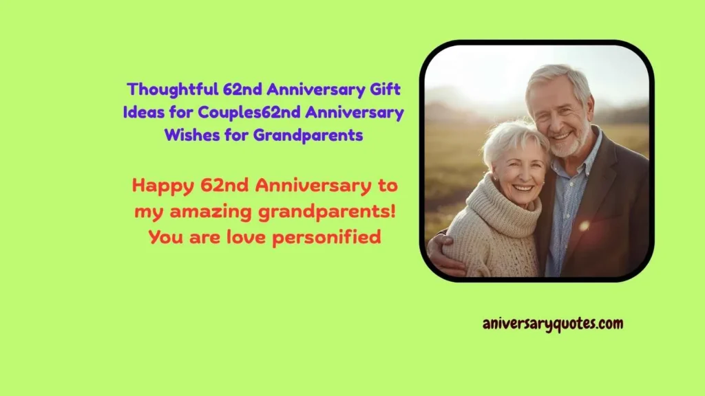 62nd Anniversary Wishes for Grandparents