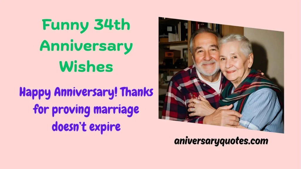 Funny 34th Anniversary Wishes