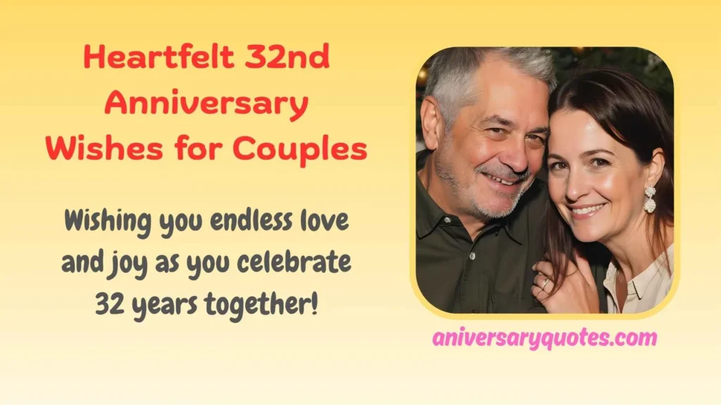 Heartfelt 32nd Anniversary Wishes for Couples