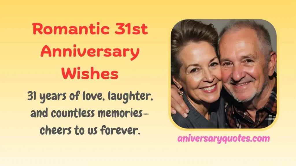 Romantic 31st Anniversary Wishes